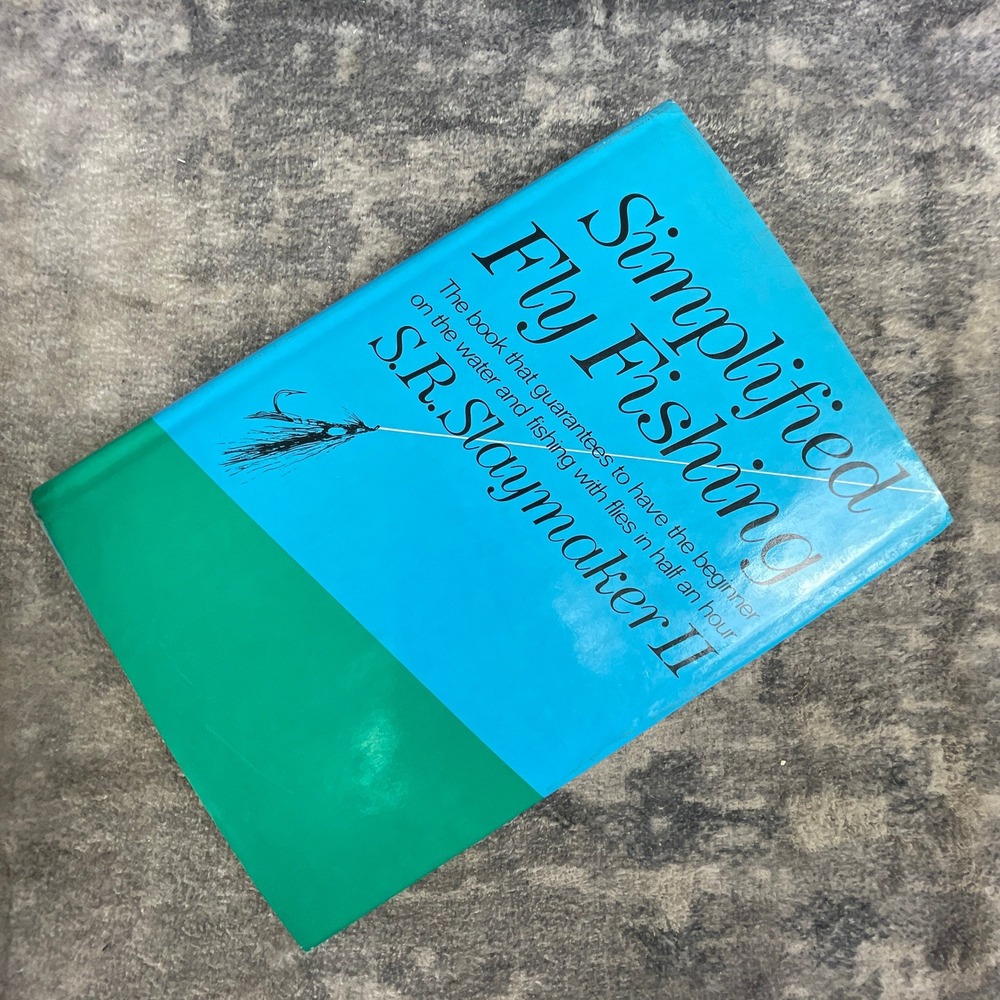 Vtg Simplified Fly Fishing Book by S.R. Slaymaker II - Beginner Guide